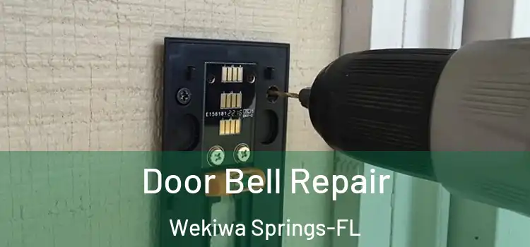 Door Bell Repair Wekiwa Springs-FL